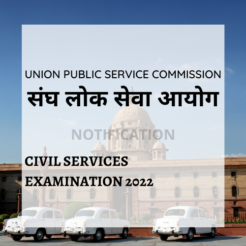 UPSC – Civil Services Examination 2022