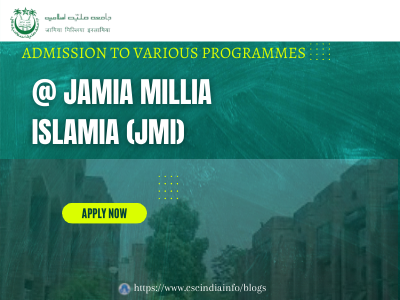 Admission to Various programmes offered by Jamia Millia Islamia (JMI)
